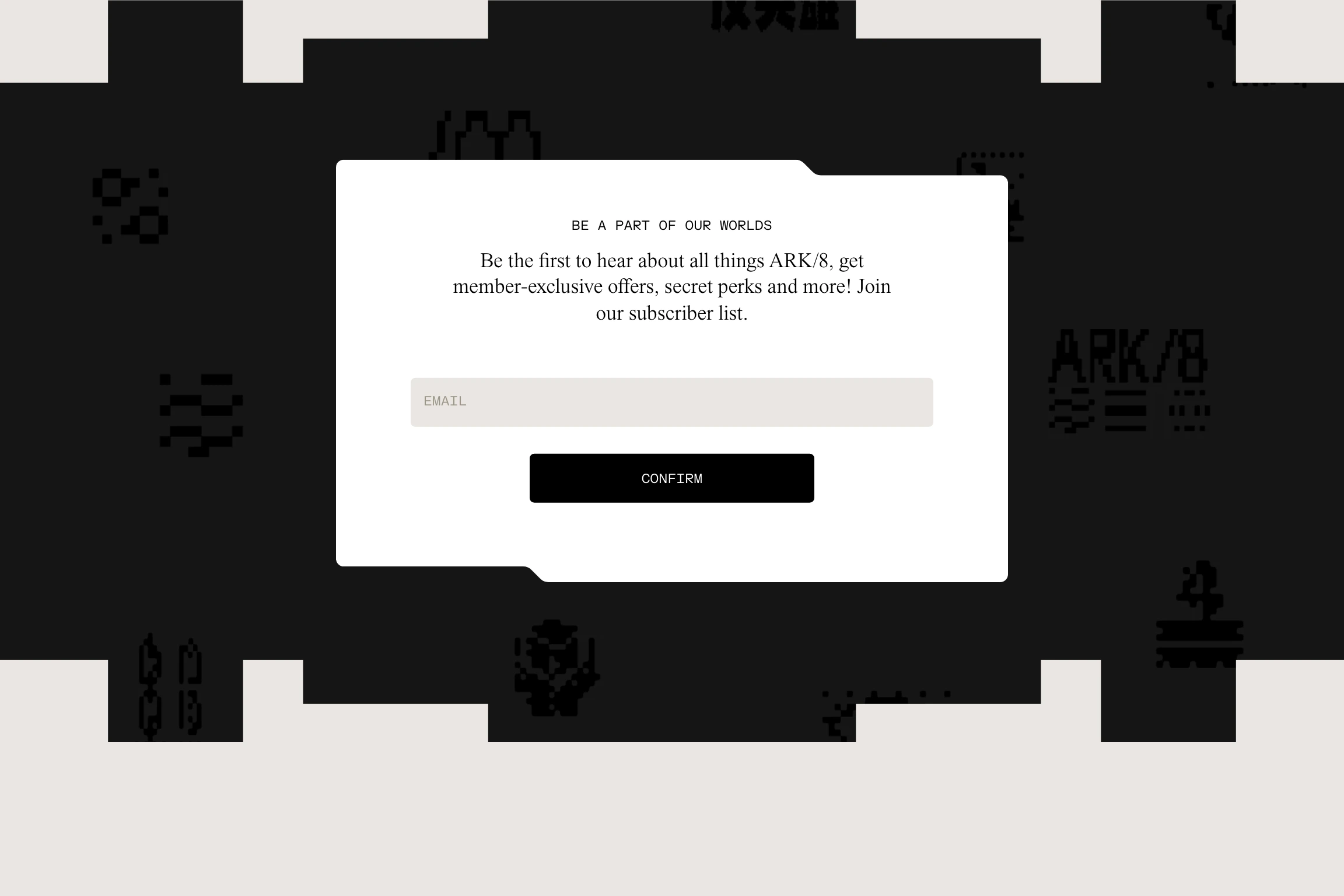 A floating notched newsletter card sits against a stark black frame textured with pixelated cybernetic glyphs.