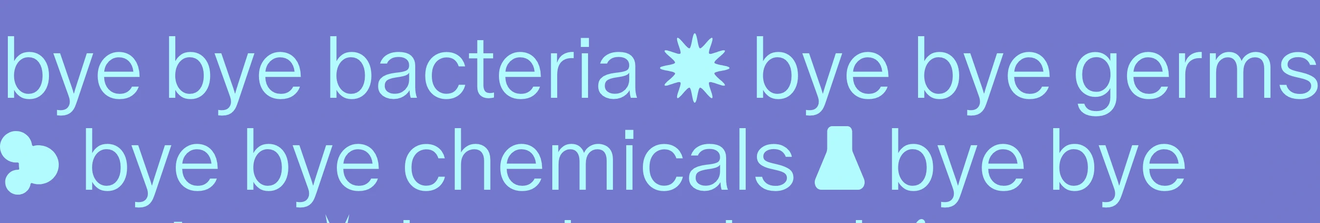 A rhythmic, pastel periwinkle ticker ribbon interspersing cheerful benefit copy with whimsical graphic icons.
