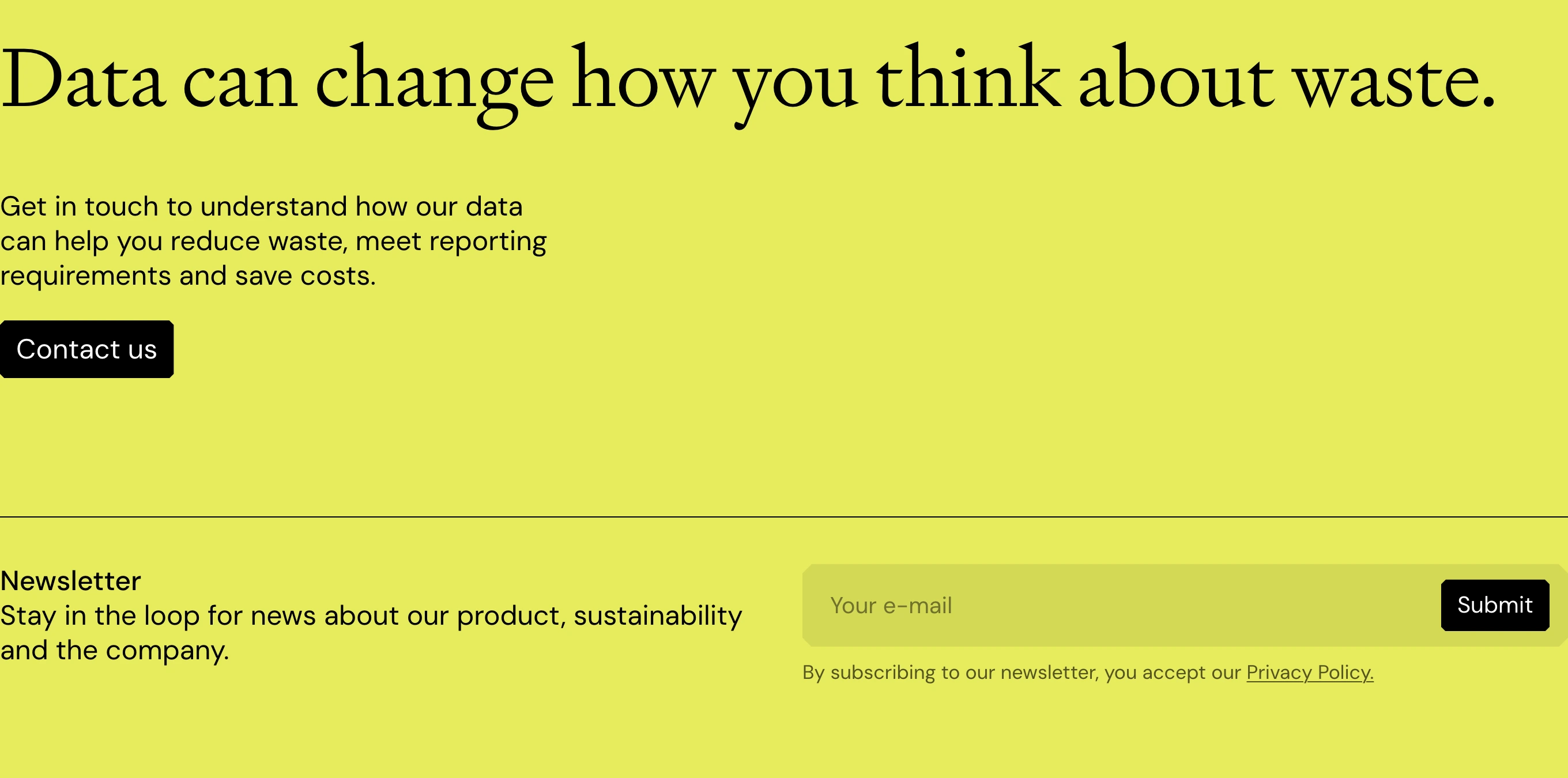 High-contrast acid yellow statement CTA with sharp serif typography and a built-in newsletter subscription row.