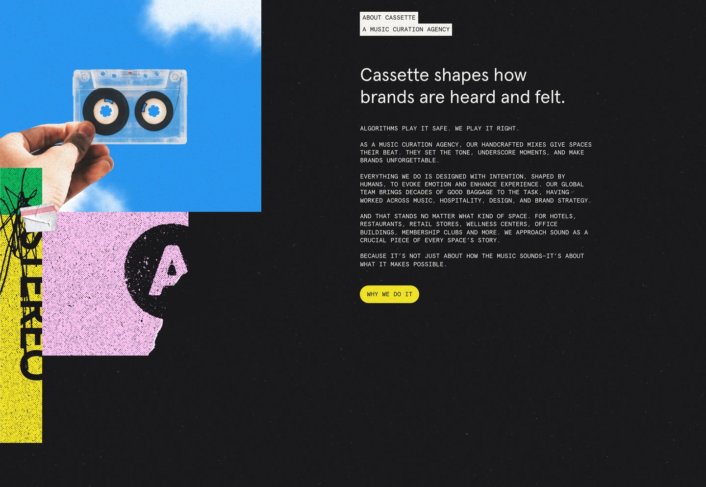 Tactile, music-inspired agency about section pairing a cut-and-paste tape collage with sharp monospaced editorial typography on textured dark canvas.