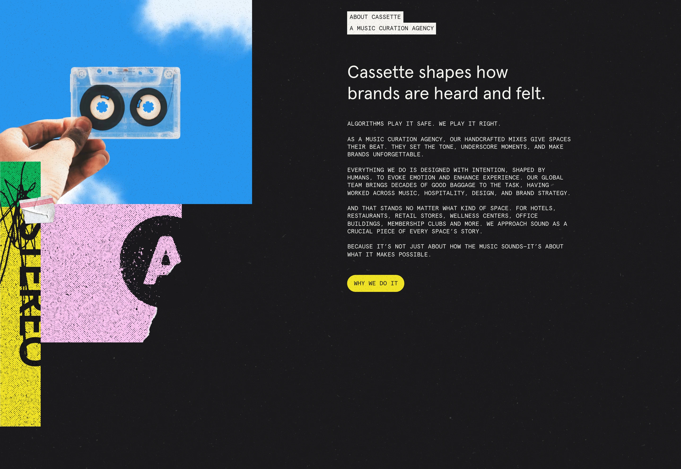 Tactile, music-inspired agency about section pairing a cut-and-paste tape collage with sharp monospaced editorial typography on textured dark canvas.