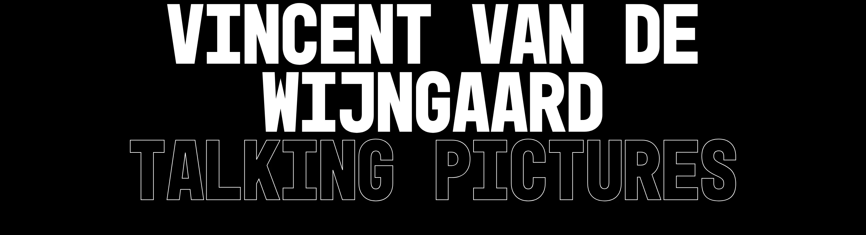 Massive, condensed typographic title card in stark black and white, pairing bold filled lettering with wireframe outlined type.