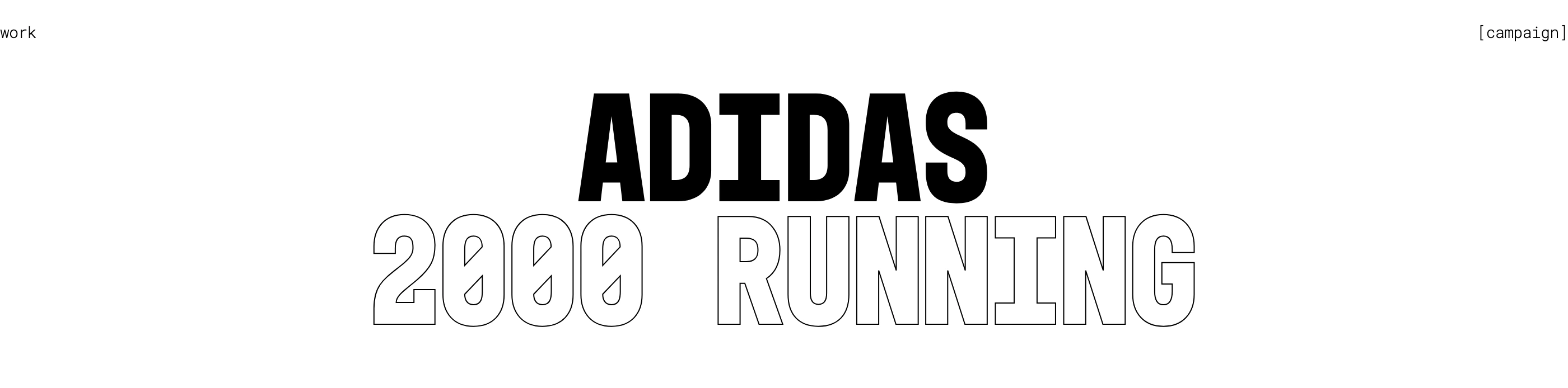 Stark brutalist project title screen with bold condensed lettering and outlined stroke display typography.