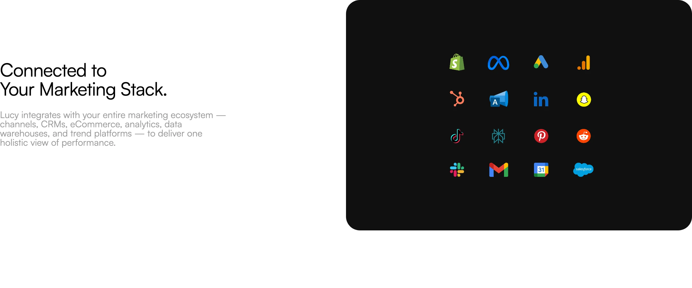 A crisp, split-layout integration feature balancing restrained typography on the left with a dark rounded card displaying neatly gridded marketing app icons.