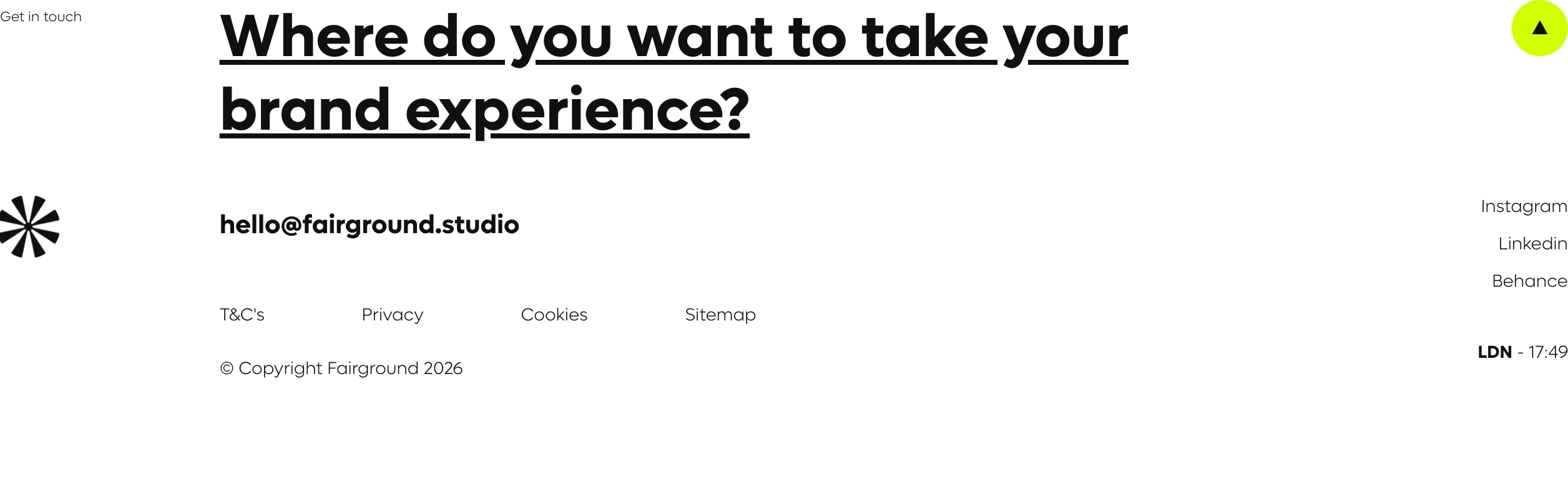 Crisp, stark typographic agency footer with an underlined conversational prompt and an electric lime circular scroll-to-top button.