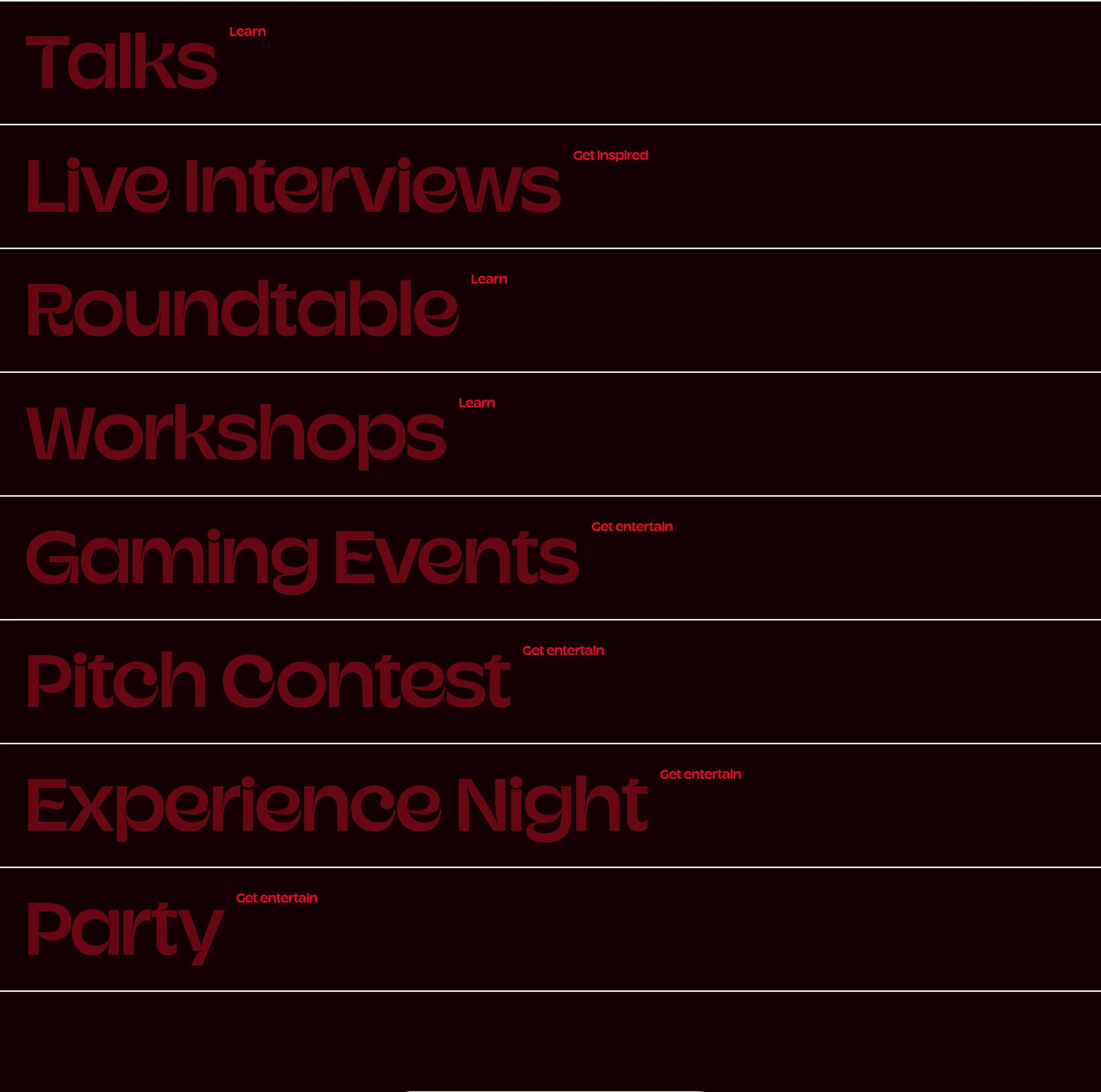 A low-contrast typographic roster stacking heavy crimson event headings separated by thin rules in deep darkness.