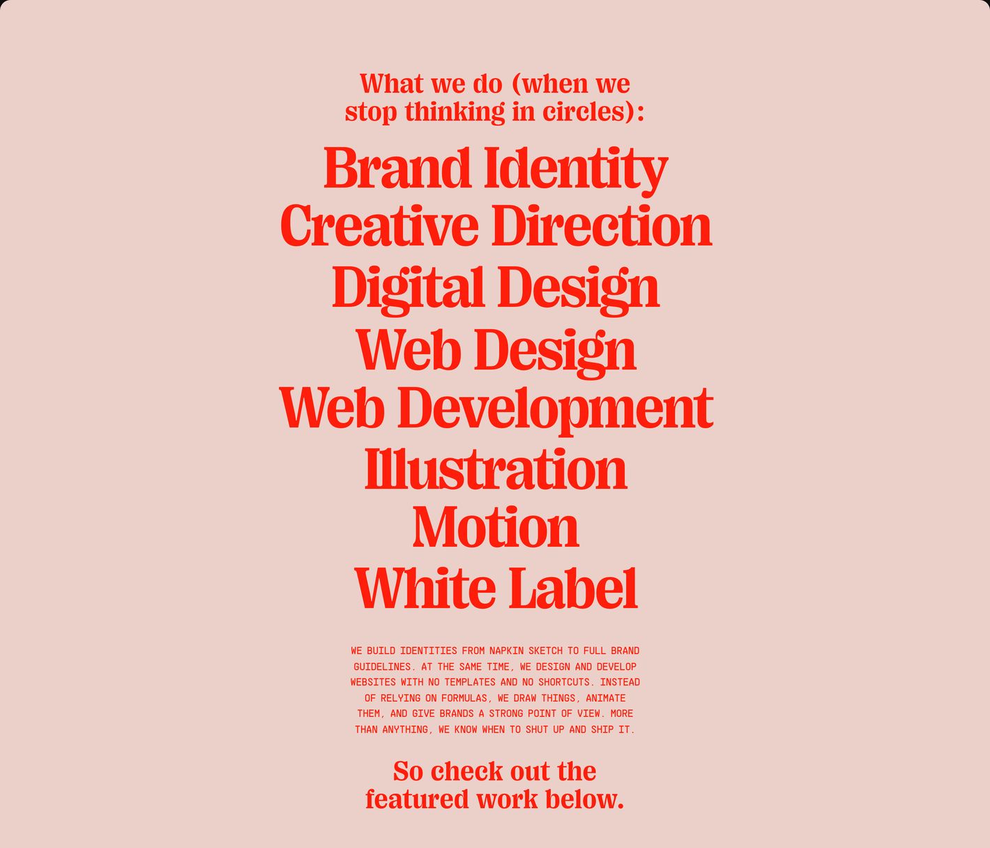 An all-type services manifesto using high-contrast red display serifs stacked centrally over a soft peach canvas.