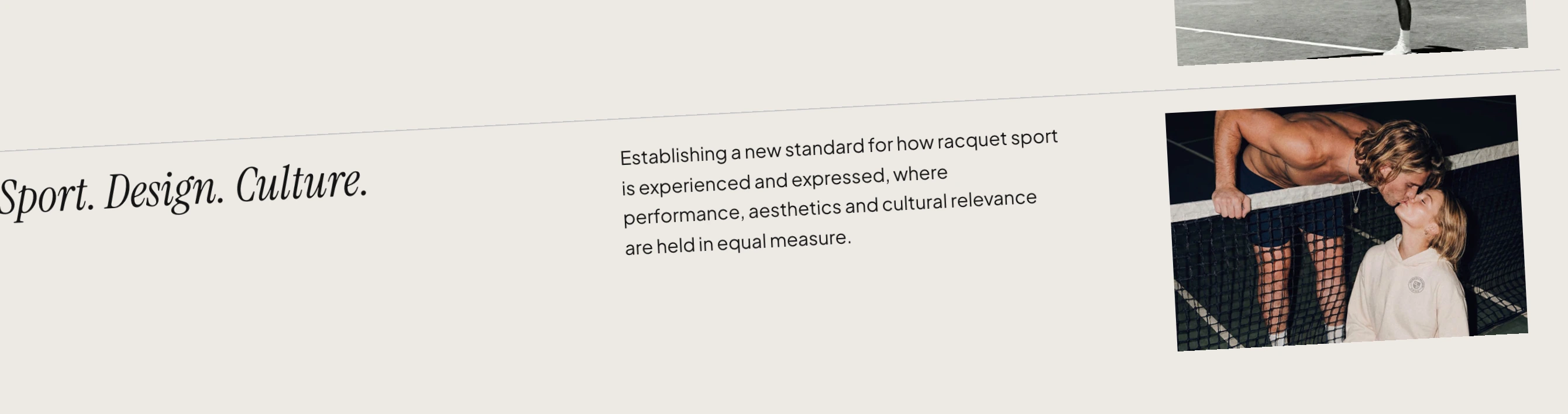 Warm editorial statement balancing an elegant italic serif headline against a clean mission statement and lifestyle tennis photography.
