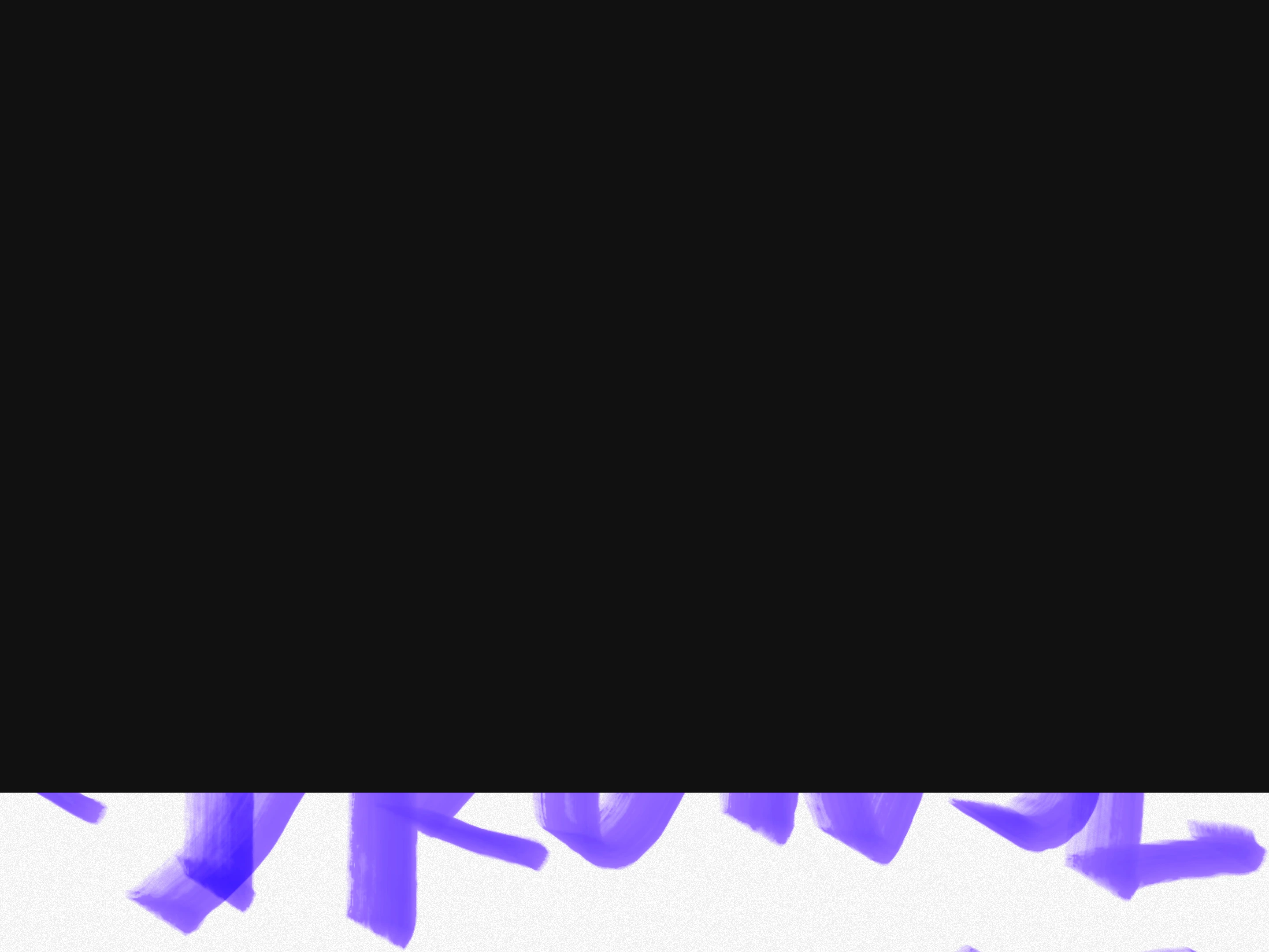 A stark dark void severed abruptly by expressive purple brushstroke typography emerging along the lower perimeter.