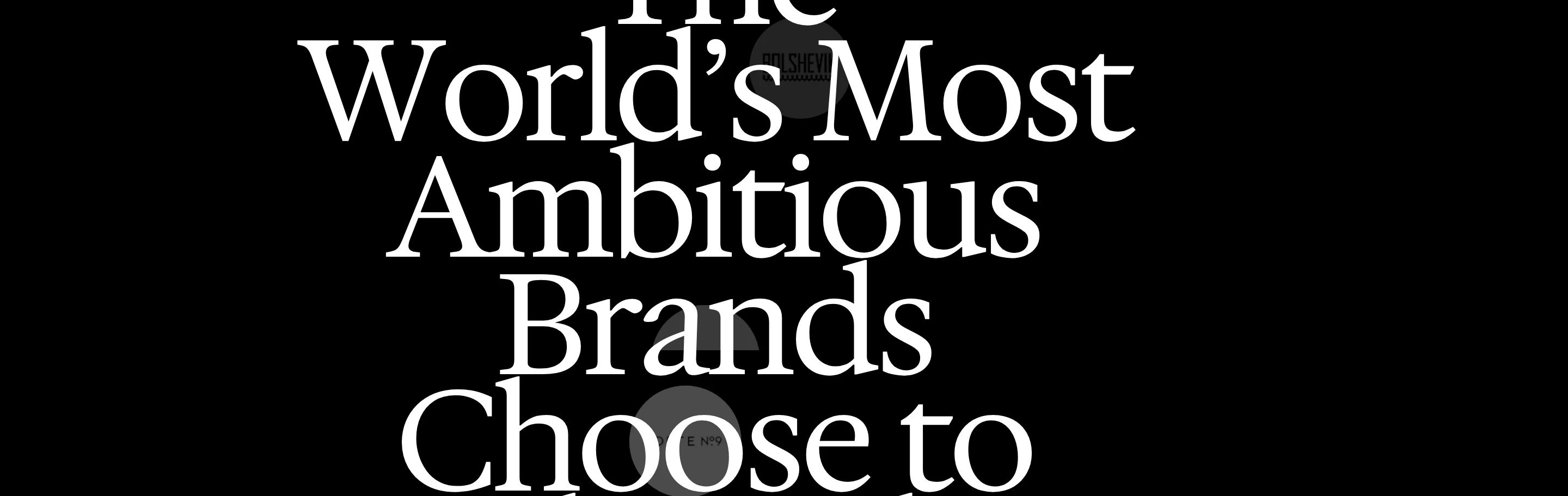 Dramatic dark statement section featuring massive high-contrast serif typography layered over subtle monochrome emblems.