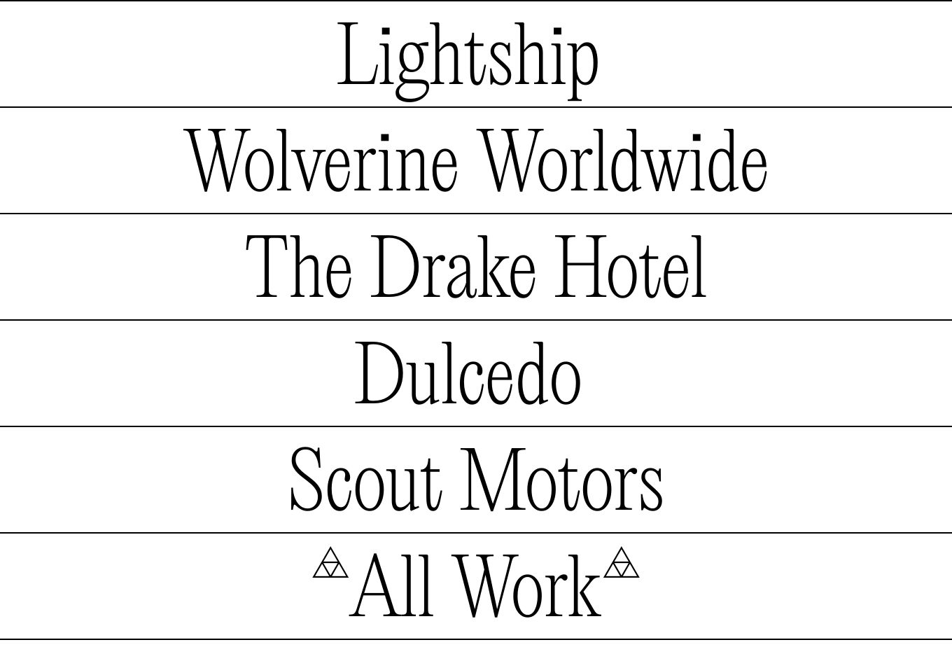 An austere, typography-only portfolio index with condensed display titles separated by crisp hairline rules.