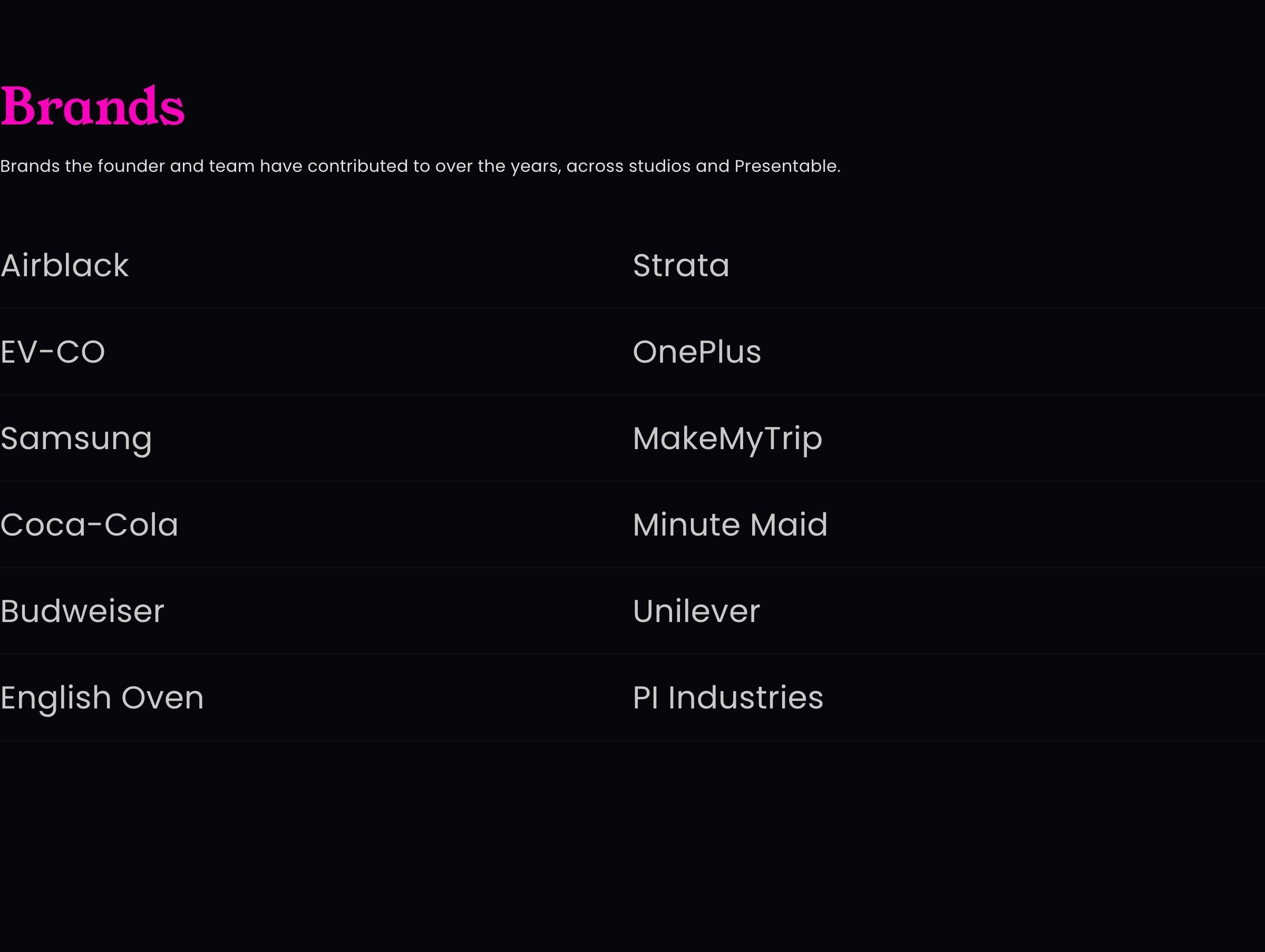 Minimalist text-only client roster on deep black, pairing subtle row dividers with an electric magenta serif header.