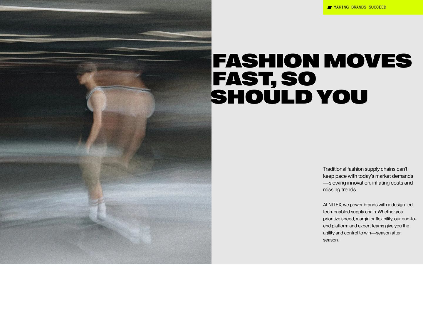 High-contrast editorial statement section juxtaposing motion-blurred fashion photography with massive bold typography and acid-green accents.