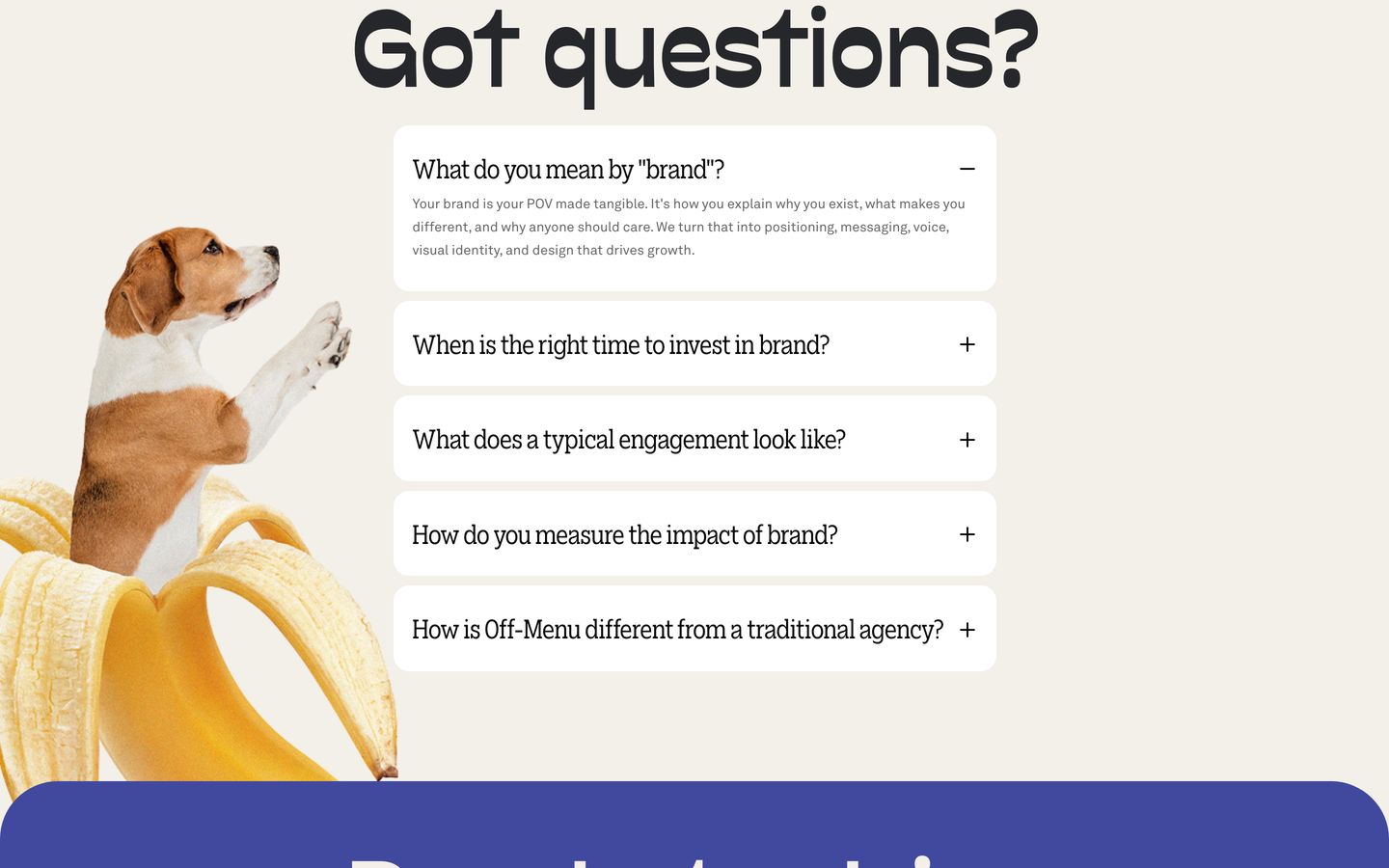 A quirky and warm FAQ layout paired with an absurd photo cutout of a dog emerging from a banana.