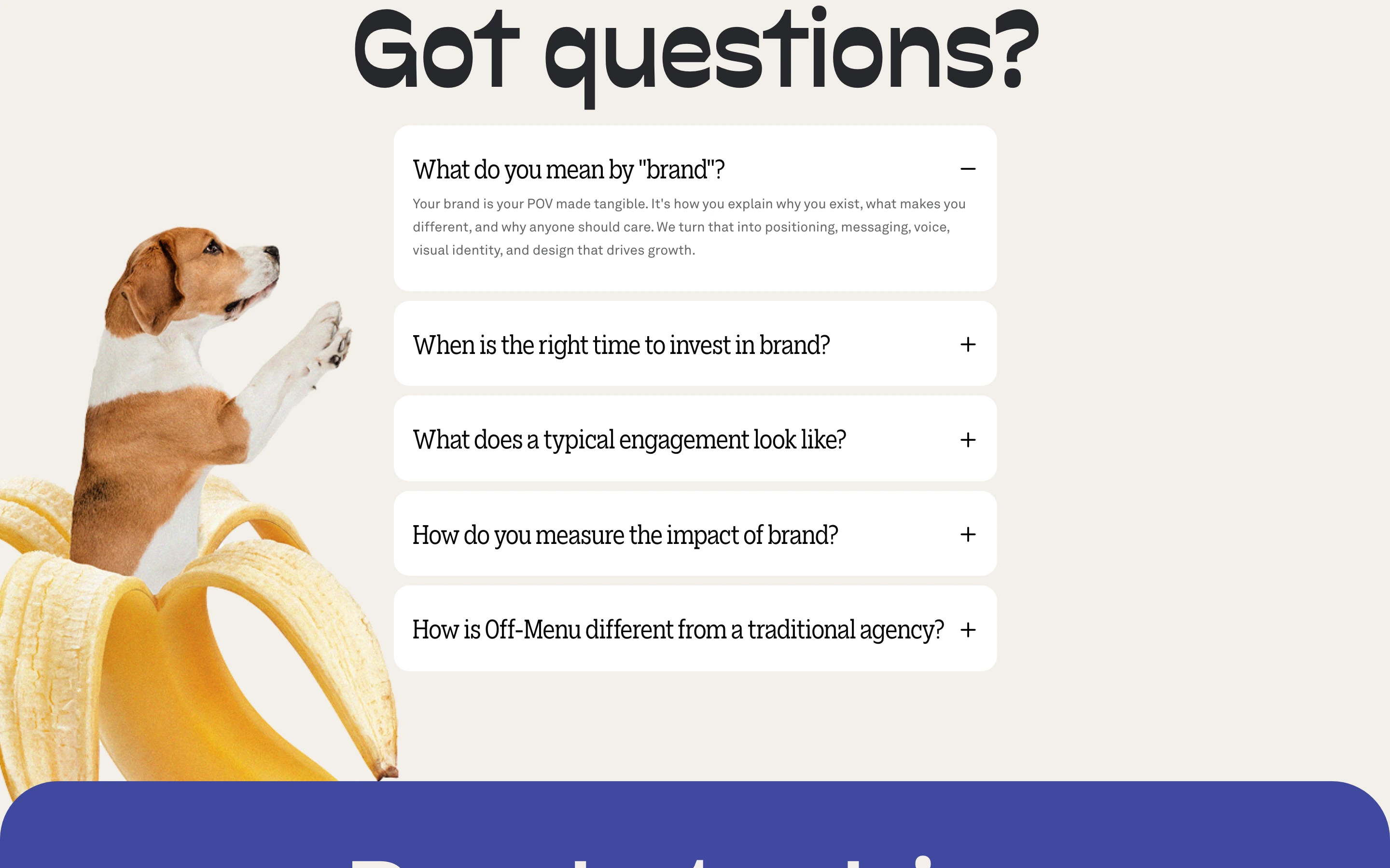A quirky and warm FAQ layout paired with an absurd photo cutout of a dog emerging from a banana.