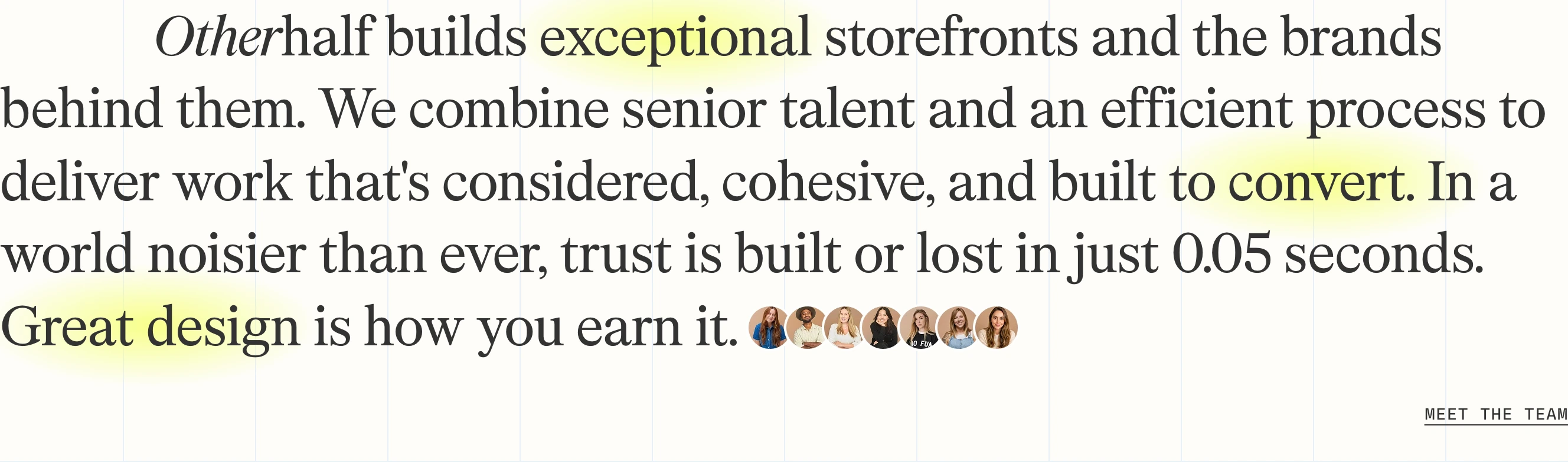 Warm, editorial agency statement featuring large elegant serif copy accented with soft yellow highlights and inline team avatars.