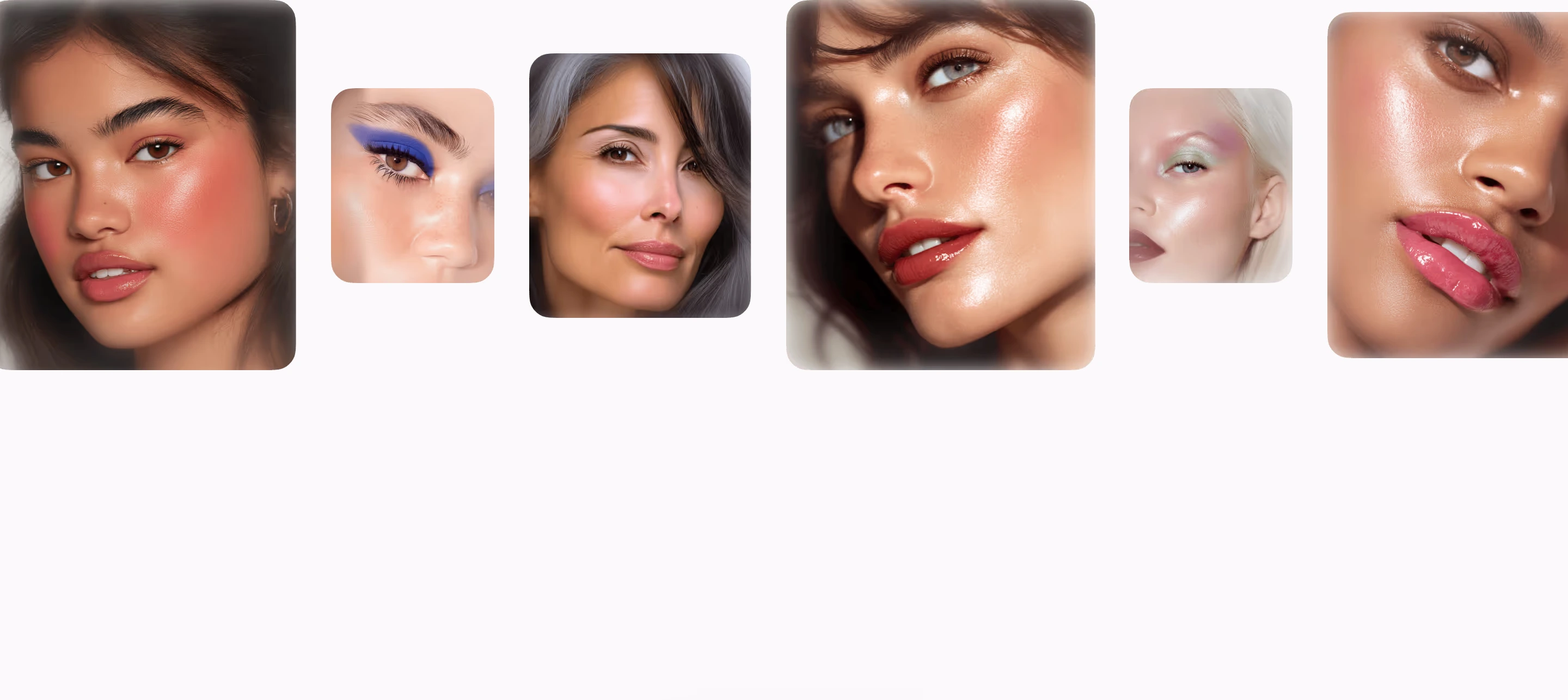 A floating strip of glossy, high-production beauty portraits with varied rounded frames across an airy pale background.