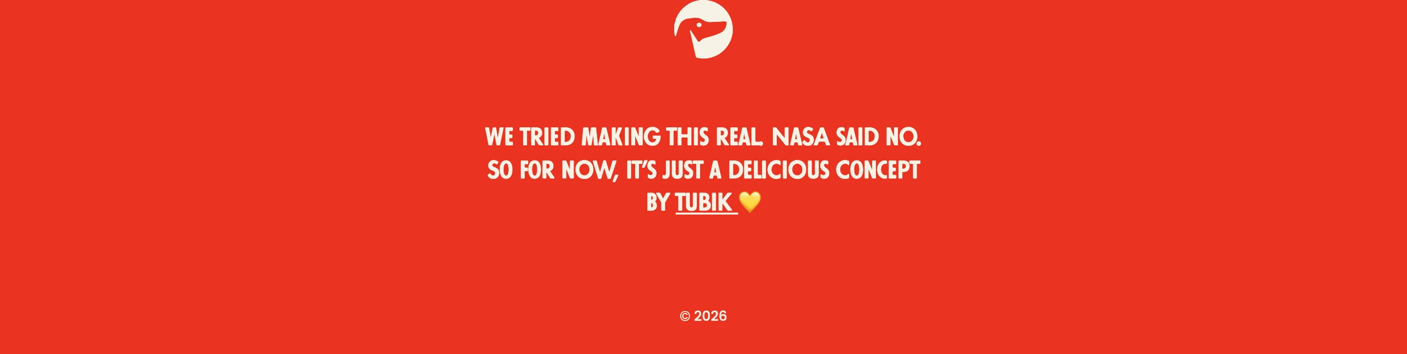 A vibrant red footer delivering a humorous concept disclaimer in centered uppercase type.