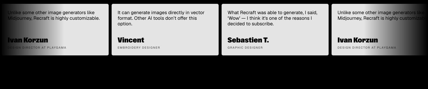 A crisp, monochromatic horizontal strip of user testimonial cards fading smoothly off the left and right screen edges.