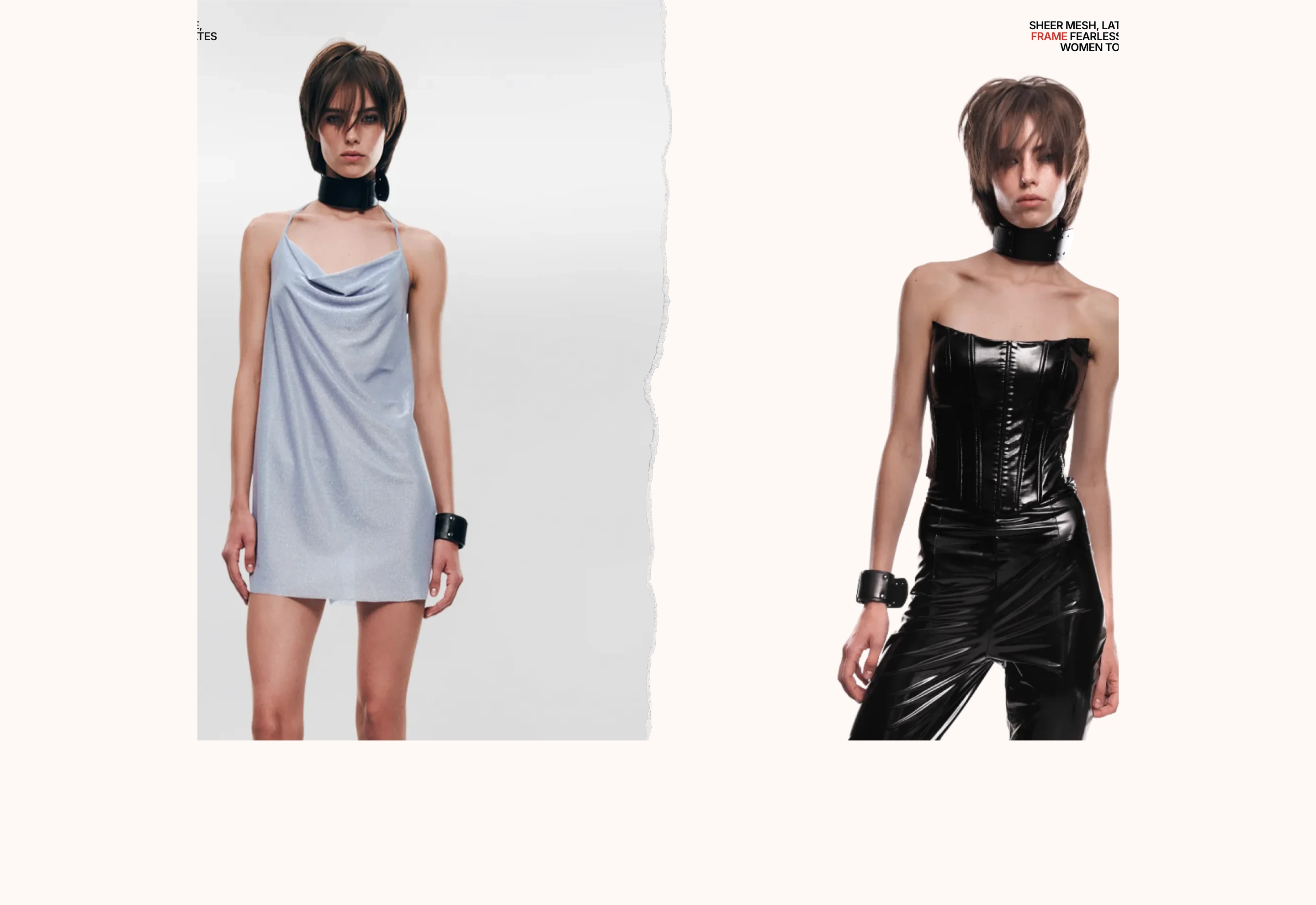 High-fashion editorial split showcase contrasting delicate and latex looks separated by a textured torn paper edge.