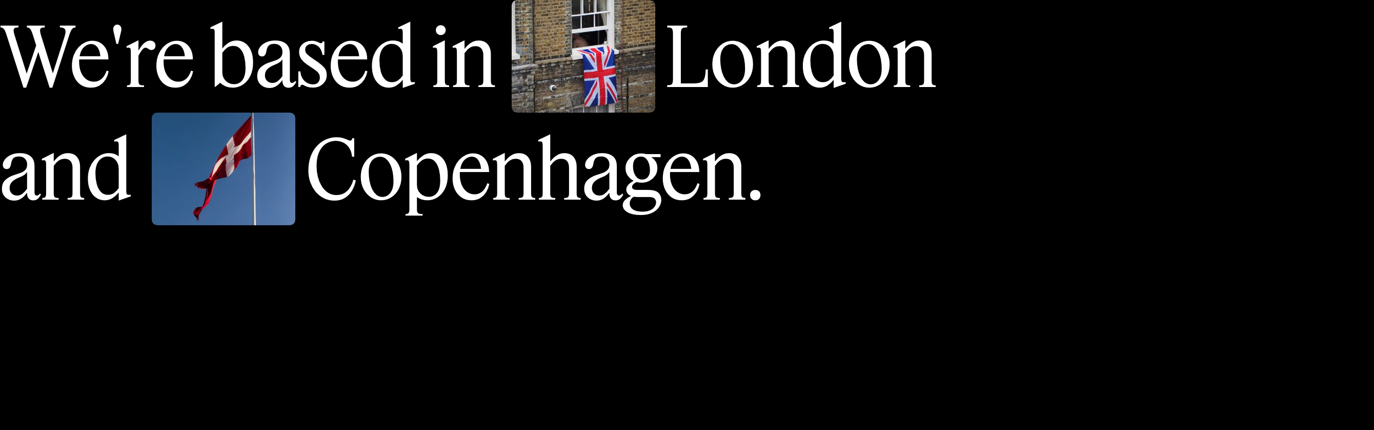 Crisp editorial statement combining large serif typography with charming inline photographic stamps on a dark canvas.