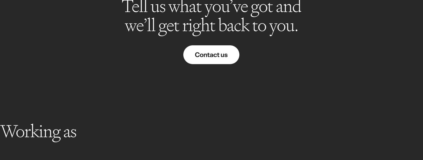 Quiet, understated dark call-to-action with refined serif typography and a pill-shaped contact button floating in generous negative space.