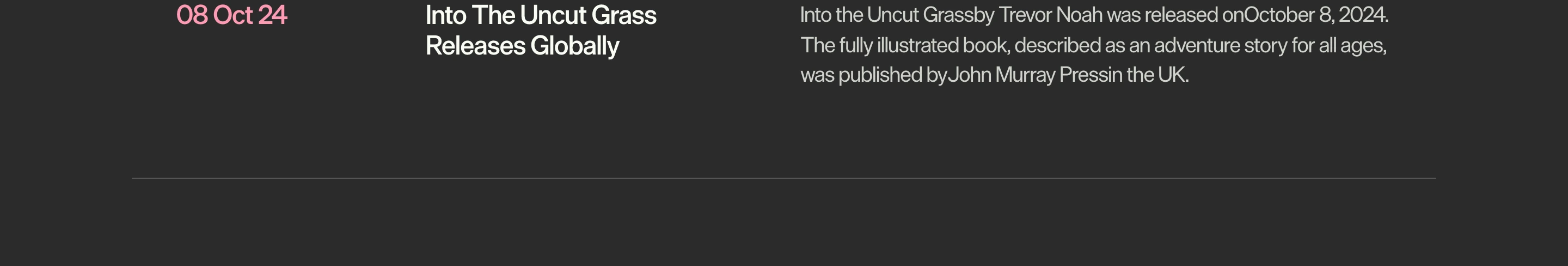 A stark, dark news listing row cleanly structured across typographic columns with a soft pink date accent.