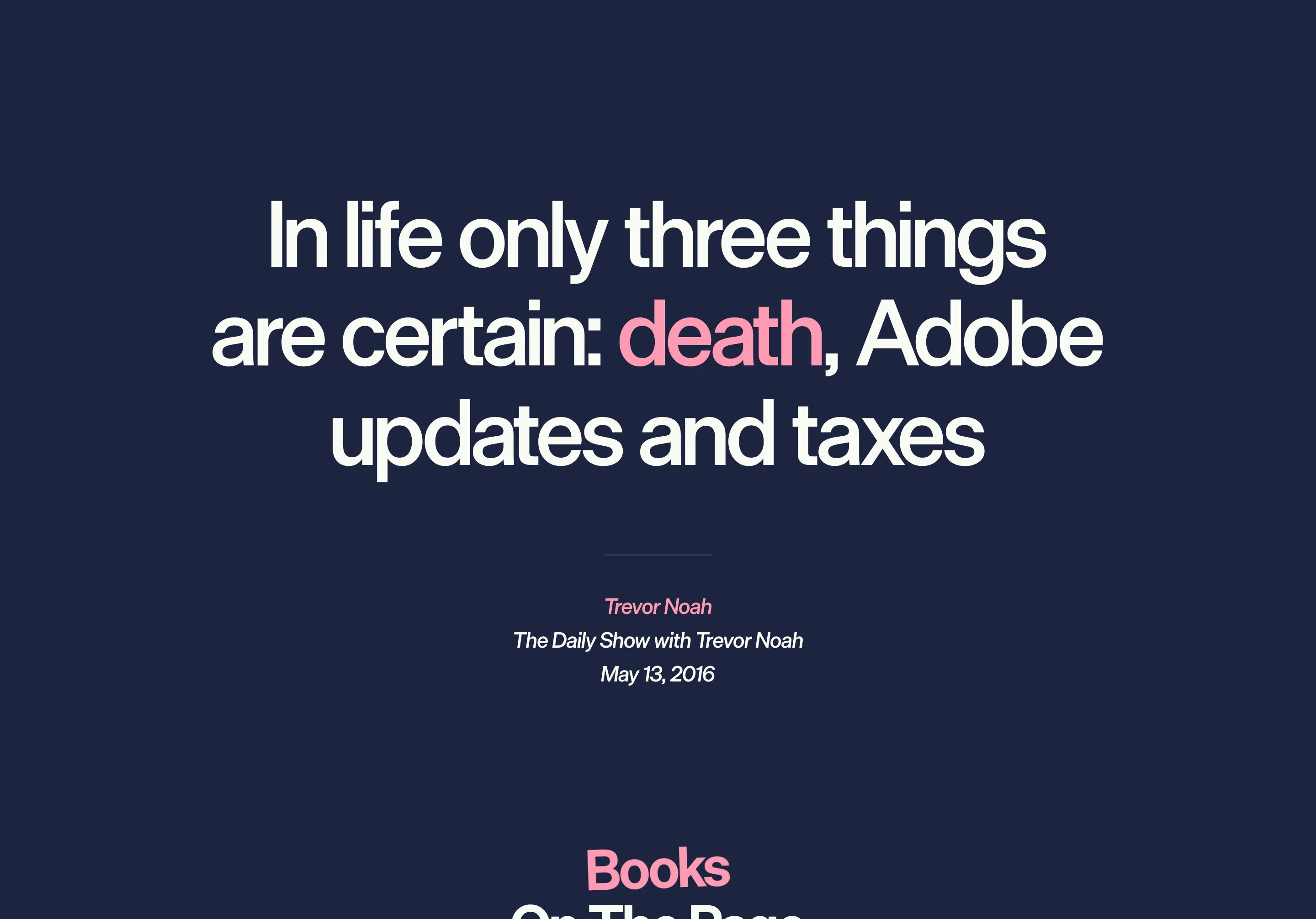 A bold, centered typographic quote set in high-contrast neo-grotesk with a subtle pink highlight against deep navy.